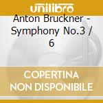 Anton Bruckner - Symphony No.3 / 6 cd