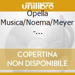 Opella Musica/Noema/Meyer - Eccard:Sacred/Secular Wks