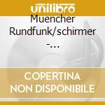 Muencher Rundfunk/schirmer - Farrari/neugierigen Frauen (2 Cd) cd