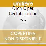 Orch Oper Berlinlacombe - Weingartnerdie Dorfschule cd musicale di Orch Oper Berlinlacombe