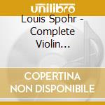 Louis Spohr - Complete Violin Concertos (8 Cd) cd