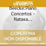 Beecke:Piano Concertos - Natasa Veljkovic cd