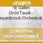 St Gallen Orch/Tausk - Diepenbrock:Orchestral Songs cd musicale di St Gallen Orch/Tausk