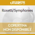 Rosetti/Symphonies cd musicale di Cpo