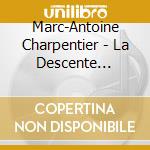 Marc-Antoine Charpentier - La Descente D'Orphee Aux Enfers