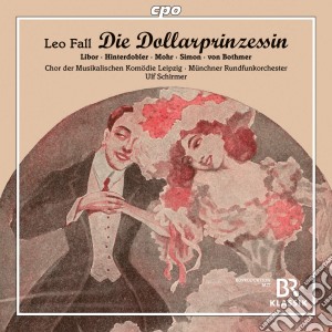 Leo Fall - Die Dollarprinzessin (2 Cd) cd musicale