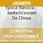 Epoca Barocca - Janitsch/sonate Da Chiesa cd