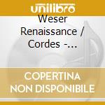 Weser Renaissance / Cordes - Michael/Musical Seelenlust cd musicale di Weser Renaissance / Cordes