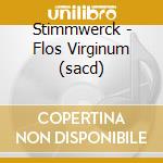Stimmwerck - Flos Virginum (sacd) cd