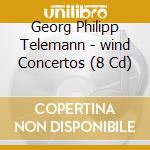 Georg Philipp Telemann - wind Concertos (8 Cd) cd