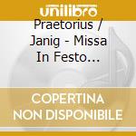 Praetorius / Janig - Missa In Festo Sanctissimae Trinitatis cd musicale di Praetorius / Janig