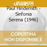 Paul Hindemith - Sinfonia Serena (1946) cd