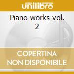 Piano works vol. 2 cd