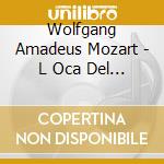 Wolfgang Amadeus Mozart - L Oca Del Cairo cd musicale di W.amadeus Mozart