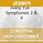 Isang Yun - Symphonies 2 & 4 cd