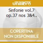 Sinfonie vol.7 op.37 nos 3&4.. cd