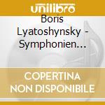 Boris Lyatoshynsky - Symphonien Nr.4 & 5 cd musicale di Lyatoshinsky