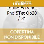 Louise Farrenc - Pno 5Tet Op30 / 31 cd