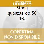 String quartets op.50 1-6 cd