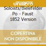 Soloists/Bielefelder Po - Faust 1852 Version cd