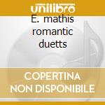 E. mathis romantic duetts cd