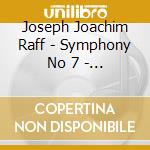 Joseph Joachim Raff - Symphony No 7 - Phil Hungarica / Albert cd