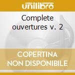 Complete ouvertures v. 2 cd musicale di Richard Wagner