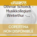 Othmar Schoeck - Musikkollegium Winterthur - Orchestral Works cd