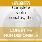 Complete violin sonatas, the