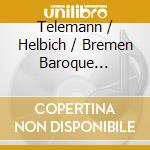 Telemann / Helbich / Bremen Baroque Orchestra - Hamburg Admiralty Music 1723 cd