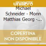 Michael Schneider - Monn Matthias Georg - Concerti cd musicale di Monn matthias georg