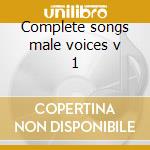 Complete songs male voices v 1 cd