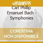 Carl Phillip Emanuel Bach - Symphonies