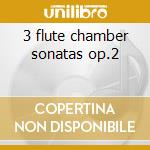 3 flute chamber sonatas op.2 cd musicale di Richter franz xaver
