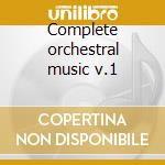 Complete orchestral music v.1 cd