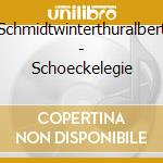 Schmidtwinterthuralbert - Schoeckelegie cd musicale di Otmar Schoeck