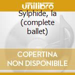 Sylphide, la (complete ballet) cd