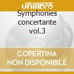 Symphonies concertante vol.3 cd musicale di J.christian Bach