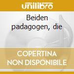 Beiden padagogen, die cd