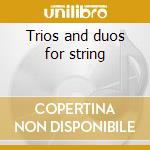 Trios and duos for string cd