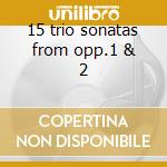 15 trio sonatas from opp.1 & 2 cd