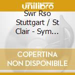 Swr Rso Stuttgart / St Clair - Sym 3 And 9 cd musicale di Swr Rso Stuttgart/St Clair
