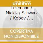 Telemann / Mields / Schwarz / Kobov / Remy - Der Tod Jesu cd musicale di Telemann georg philip