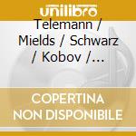 Telemann / Mields / Schwarz / Kobov / Remy - Der Tod Jesu cd