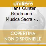 Hans Gunter Brodmann - Musica Sacra - Percussuin Fantasies cd musicale di Hans Gunter Brodmann