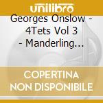 Georges Onslow - 4Tets Vol 3 - Manderling 4Tet