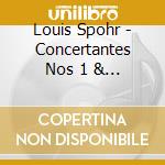 Louis Spohr - Concertantes Nos 1 & 2 cd