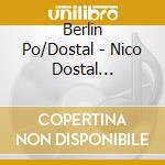 Berlin Po/Dostal - Nico Dostal Conducts cd musicale di Berlin Po/Dostal