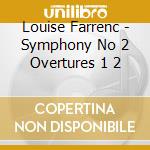 Louise Farrenc - Symphony No 2 Overtures 1 2 cd