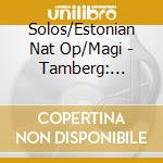 Solos/Estonian Nat Op/Magi - Tamberg: Cyrano De Bergerac cd